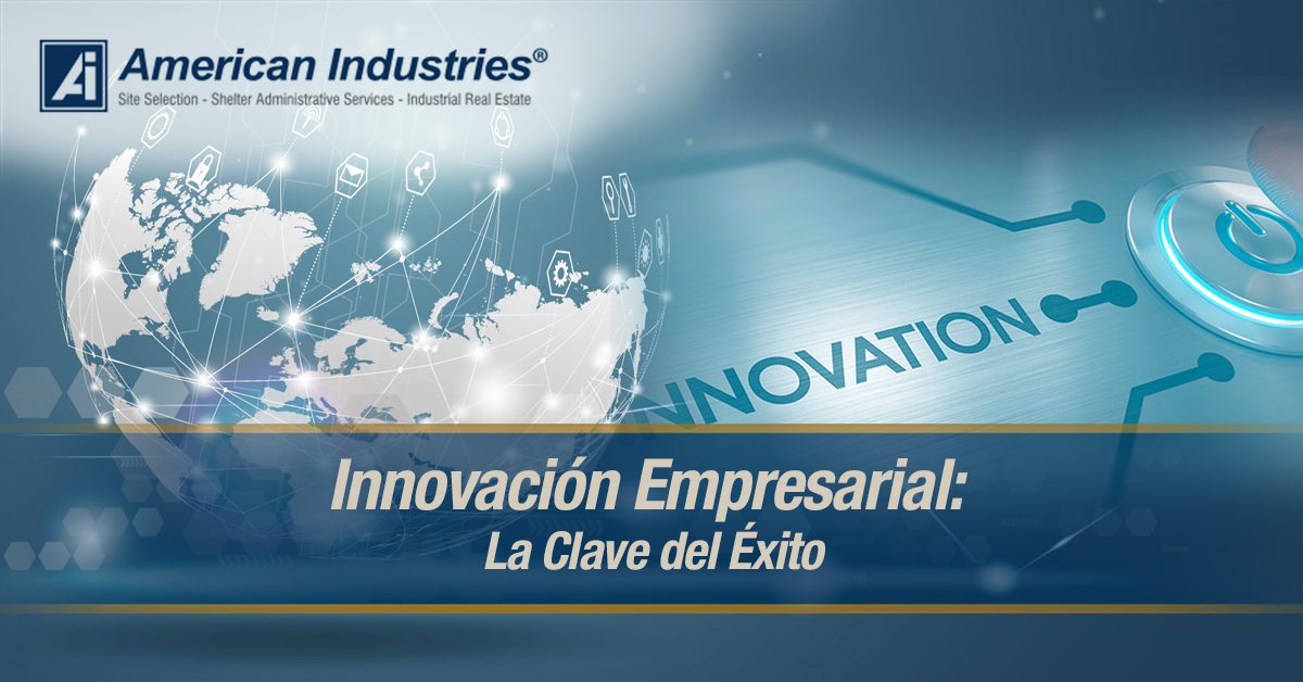 Innovación Empresarial, Una Oportunidad Constante